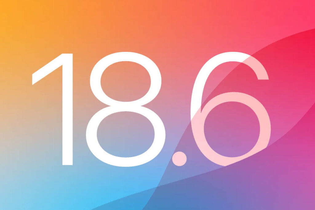 Download iOS 18.6 Now Before iOS 26 Arrives This Fall